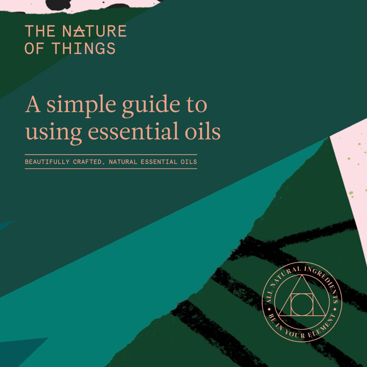 Simple Guiide to Essential Oils from The Nature of Things