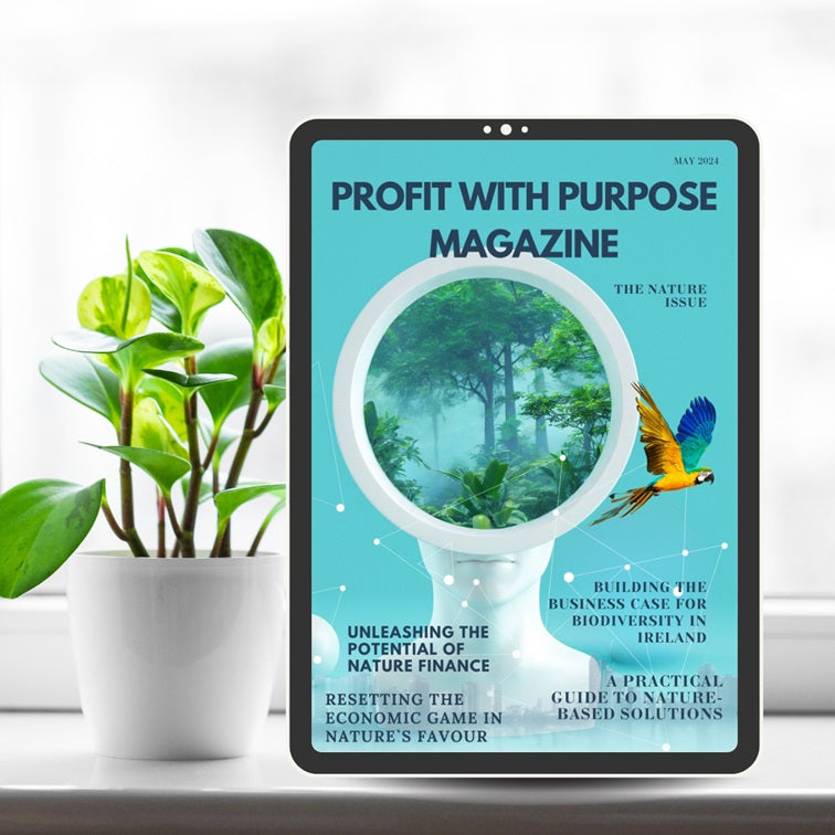 Climate Journal / Profit With Purpose Magazine May 2024 The Nature