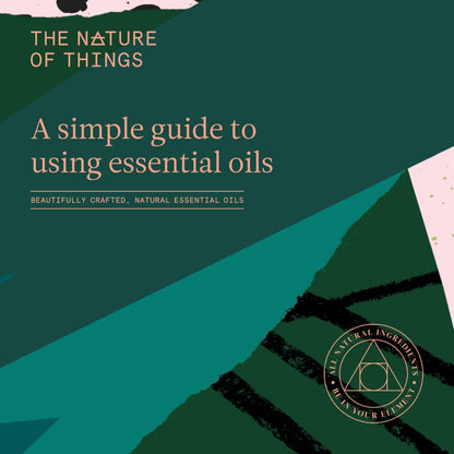Simple Guide on Essential Oils from The Nature of Things